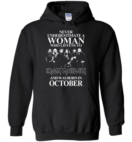 Never Underestimate A Woman Who Listens To Iron Maiden And Was Born In October - Hoodie - Black / M - Hoodie