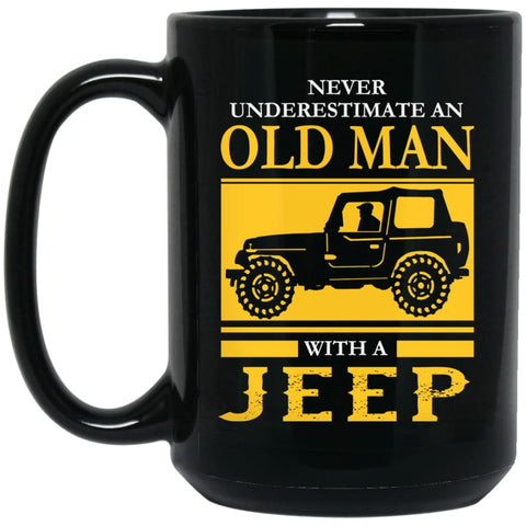 Never Underestimate Old Man With Jeep 15 oz Black Mug - Black / One Size - Drinkware
