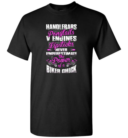 Never Underestimate The Powder Of A Biker Chick Shirt - Short Sleeve T-Shirt - Black / S