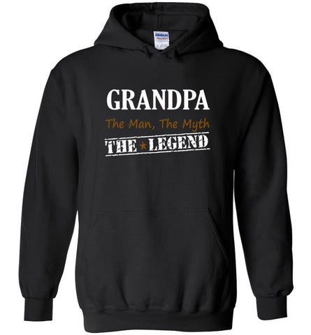 New Legend Shirt Grandpa The Man The Myth The Legend Hoodie - Black / M