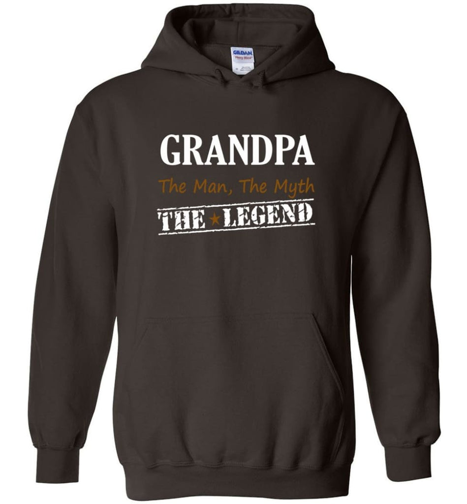 New Legend Shirt Grandpa The Man The Myth The Legend Hoodie - Dark Chocolate / M