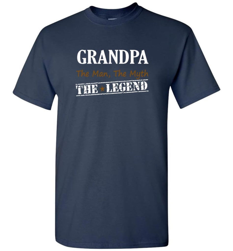 New Legend Shirt Grandpa The Man The Myth The Legend T-Shirt - Navy / S