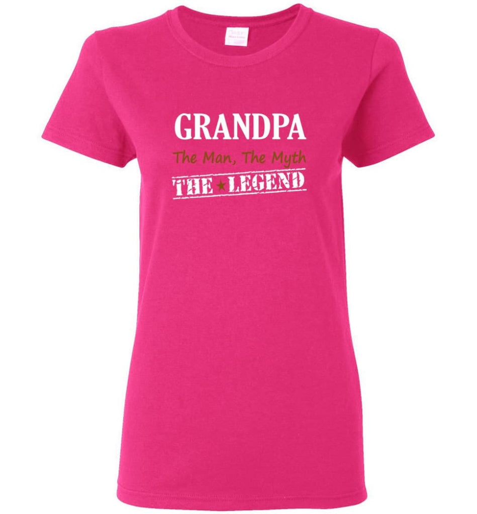 New Legend Shirt Grandpa The Man The Myth The Legend Women Tee - Heliconia / M