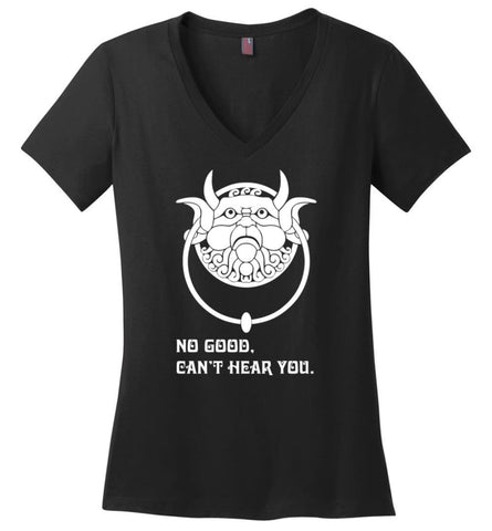 No Good Can’T Hear You T Shirt Labyrinth Fans Ladies V-Neck - Black / M