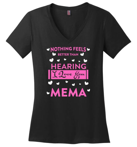 Nothing Feels Better Than Hearing I love You MEMA Christmas Gift for New Grandma Ladies V-Neck - Black / M