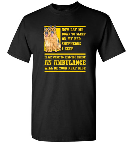 Now I Lay Me Down To Sleep German Shepherd Owner Gs Dog Lover T-Shirt - Black / S