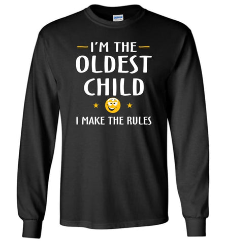Oddest Child I Make The Rules Funny Oddest Child - Long Sleeve T-Shirt - Black / M