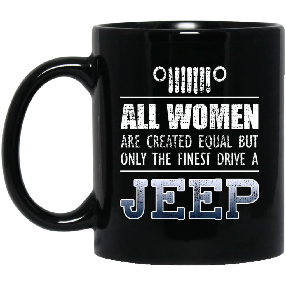 Only Finest Woman Drive A Jeep 11 oz Black Mug - Black / One Size - Drinkware
