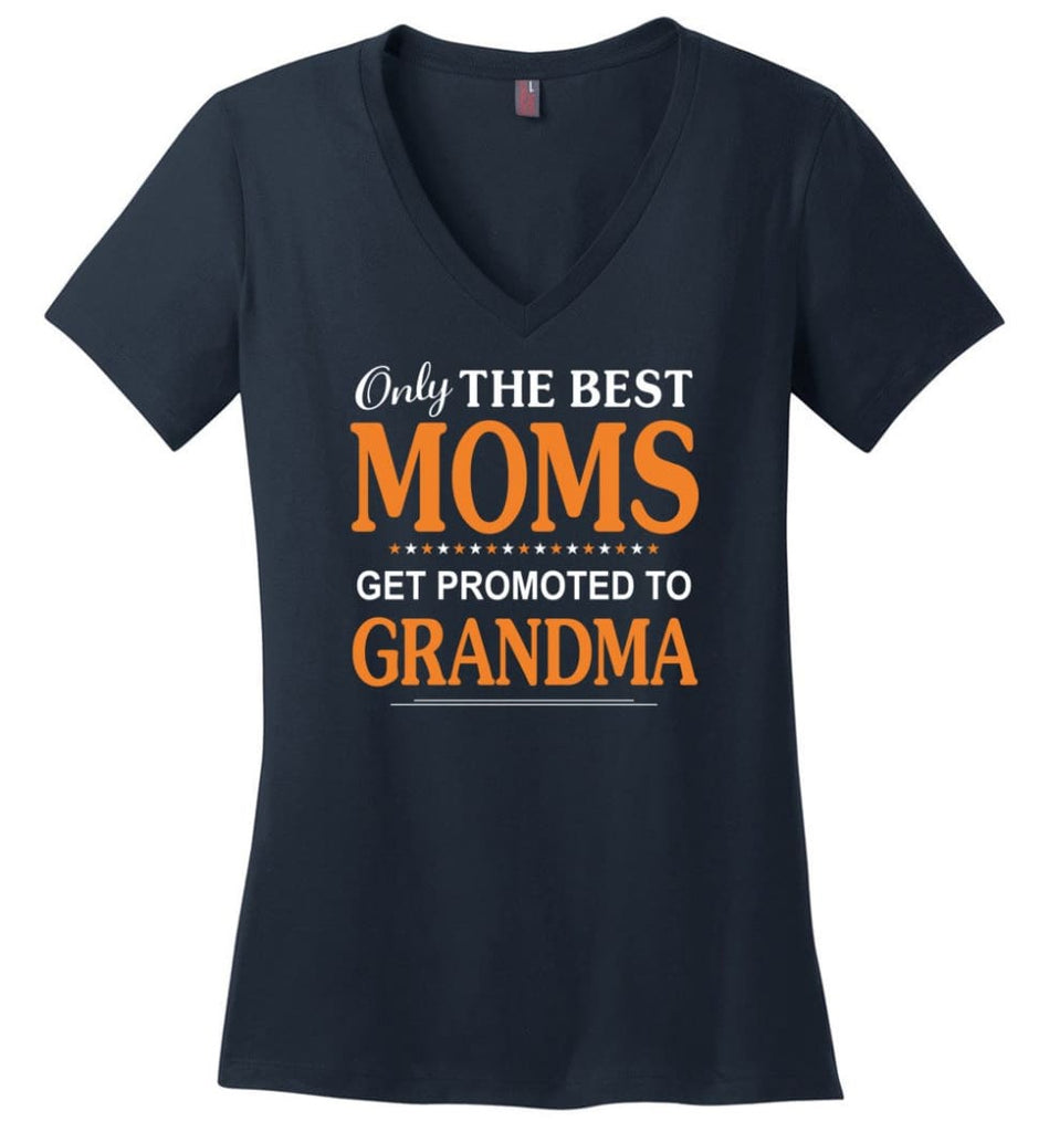Only The Best Mom Get Promoted To Grandma Ladies V-Neck - Navy / M