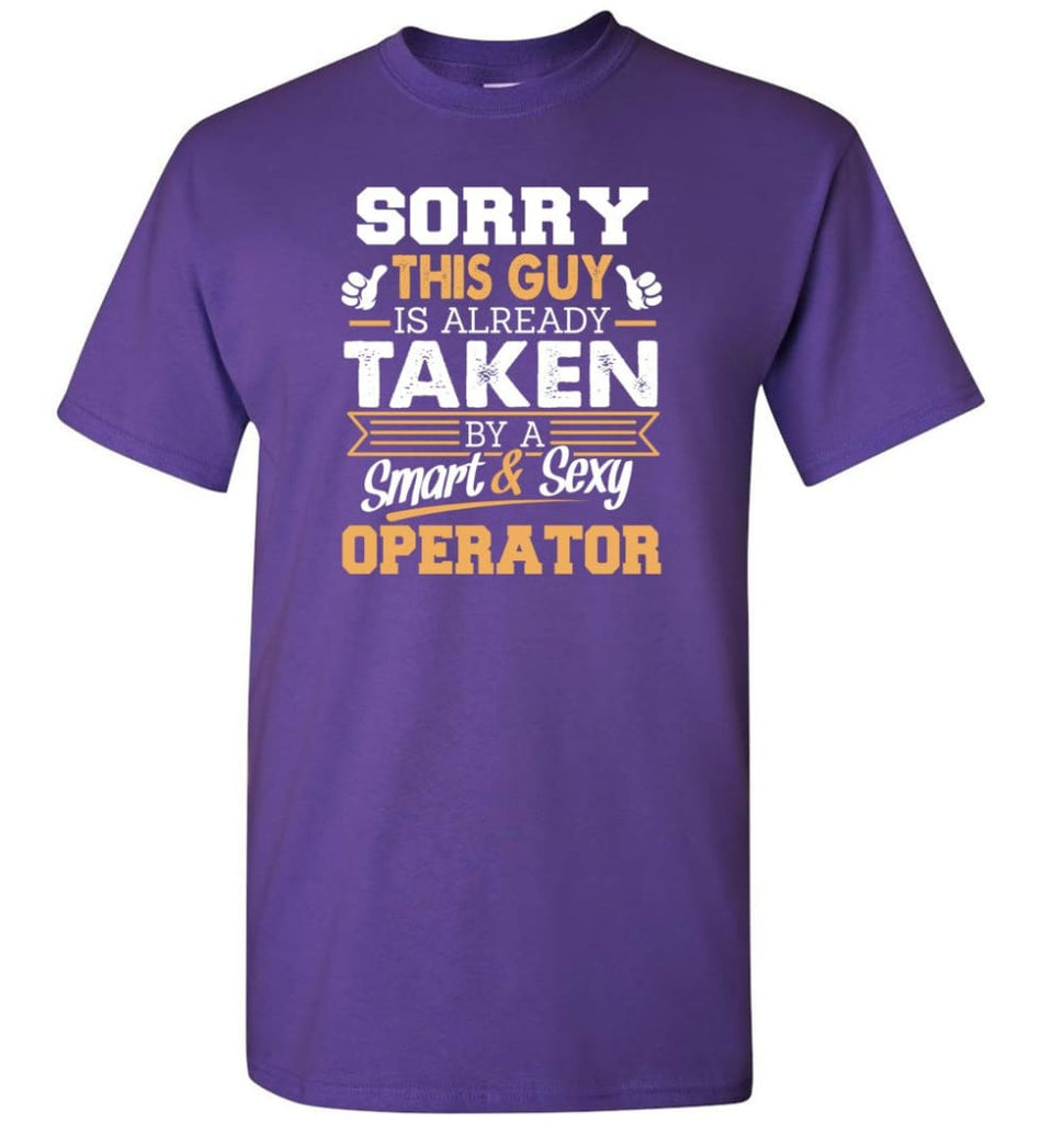 Operator Shirt Cool Gift for Boyfriend Husband or Lover - Short Sleeve T-Shirt - Purple / S