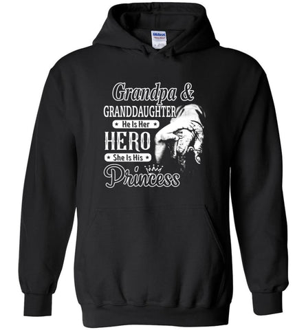 Papa & Granddaughter He Is Hero She Is Princess Shirt - Hoodie - Black / M