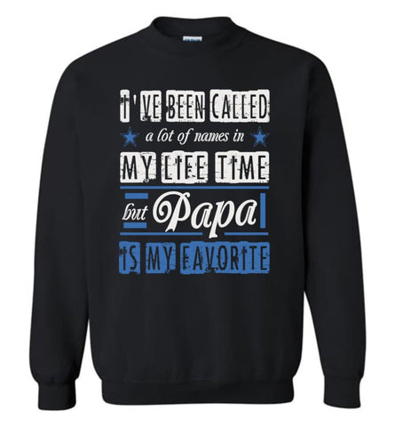 Papa Is My Favorite Name T shirt Christmas Gift for Grandpa Grandfather Papa Sweatshirt - Black / M