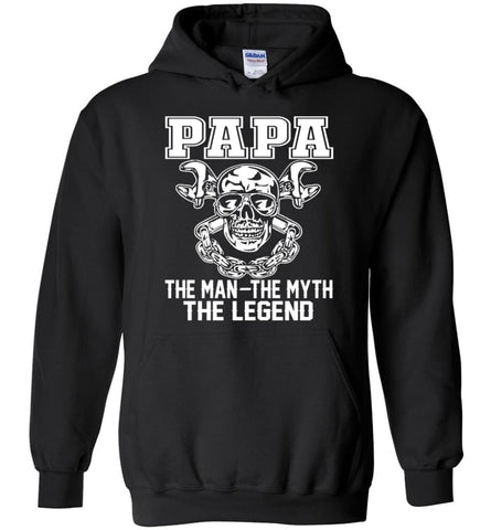 Papa Legend Shirt The Man The Myth The Legend - Hoodie - Black / M
