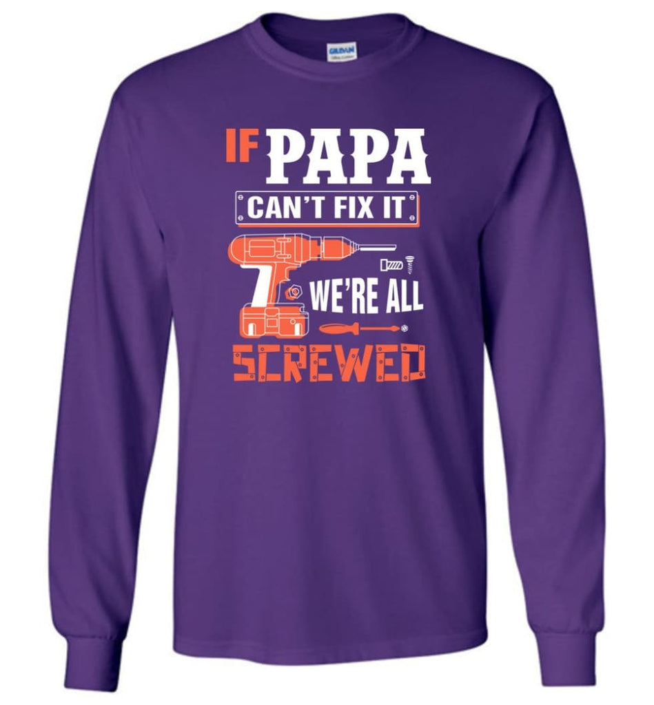Papa Mechanic Shirt Best Shirt Ideas For Father’s Day - Long Sleeve T-Shirt - Purple / M