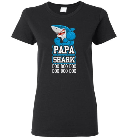 Papa Shark Doo Doo Doo Doo Doo Doo - Women Tee - Black / M - Women Tee