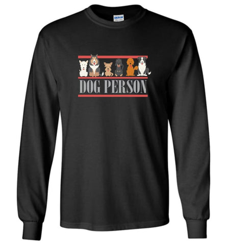 Pet Puppy Lover Shirt Dog Person Love Puppies - Long Sleeve T-Shirt - Black / M