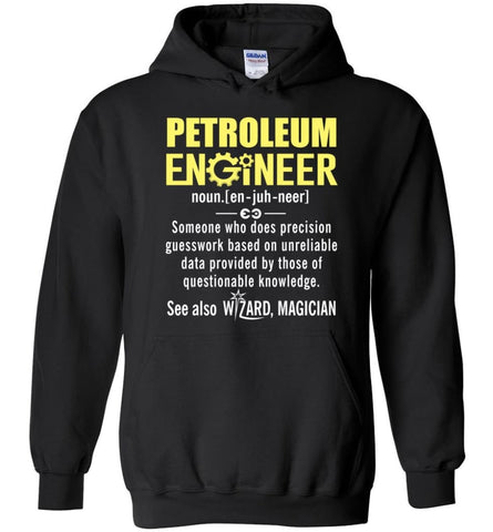Petroleum Engineer Definition - Hoodie - Black / M