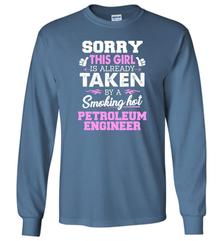 Petroleum Engineer Shirt Cool Gift for Girlfriend Wife or Lover - Long Sleeve T-Shirt - Indigo Blue / M