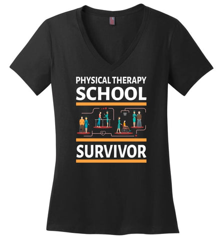 Physical Therapist Shirt Physically Therapy School Survivor Ladies V Neck - Black / M - womens apparel