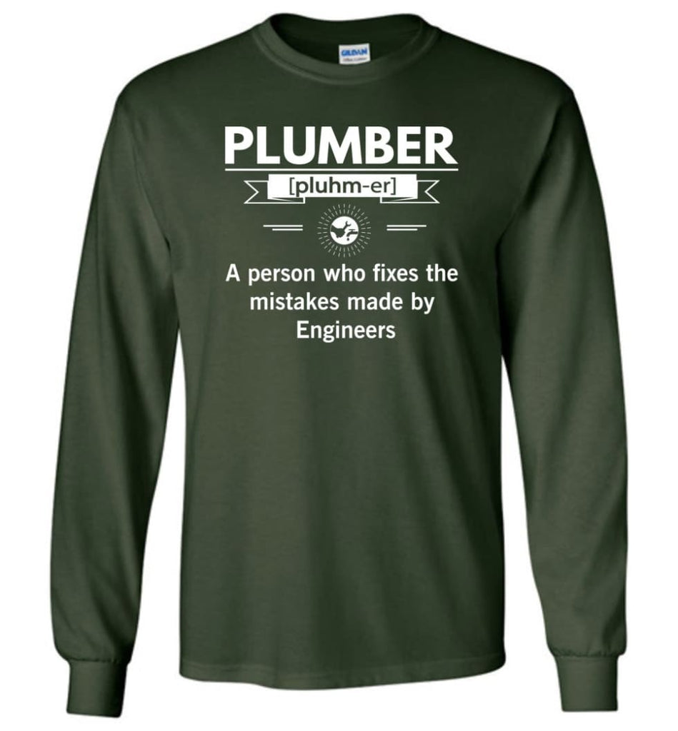 Plumber Definition Funny Plumber Meaning Long Sleeve T-Shirt - Forest Green / M