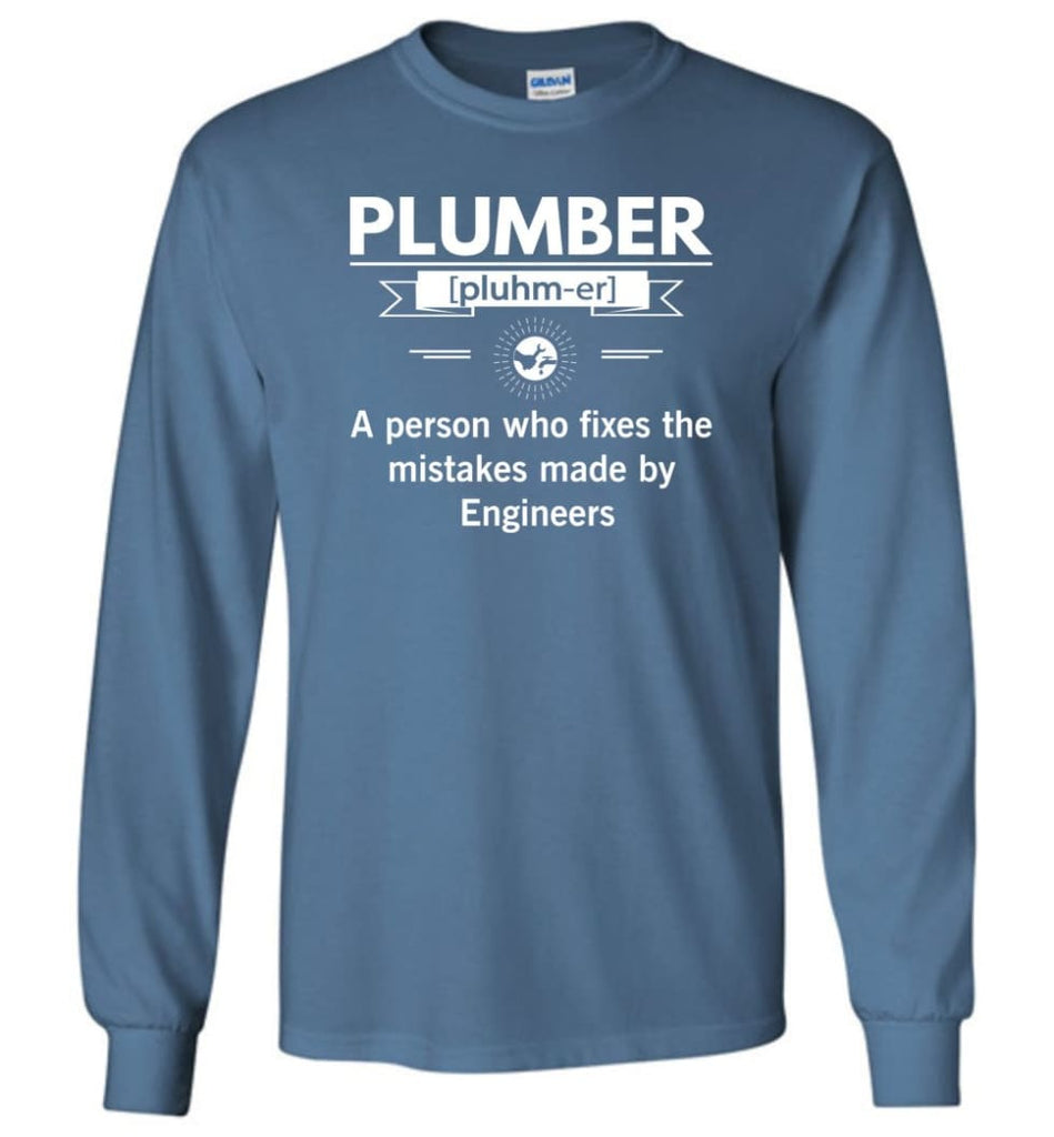Plumber Definition Funny Plumber Meaning Long Sleeve T-Shirt - Indigo Blue / M