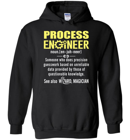 Process Engineer Definition - Hoodie - Black / M