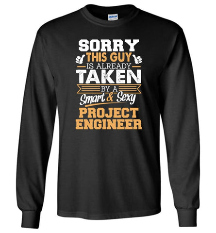 Project Engineer Shirt Cool Gift for Boyfriend Husband or Lover - Long Sleeve T-Shirt - Black / M