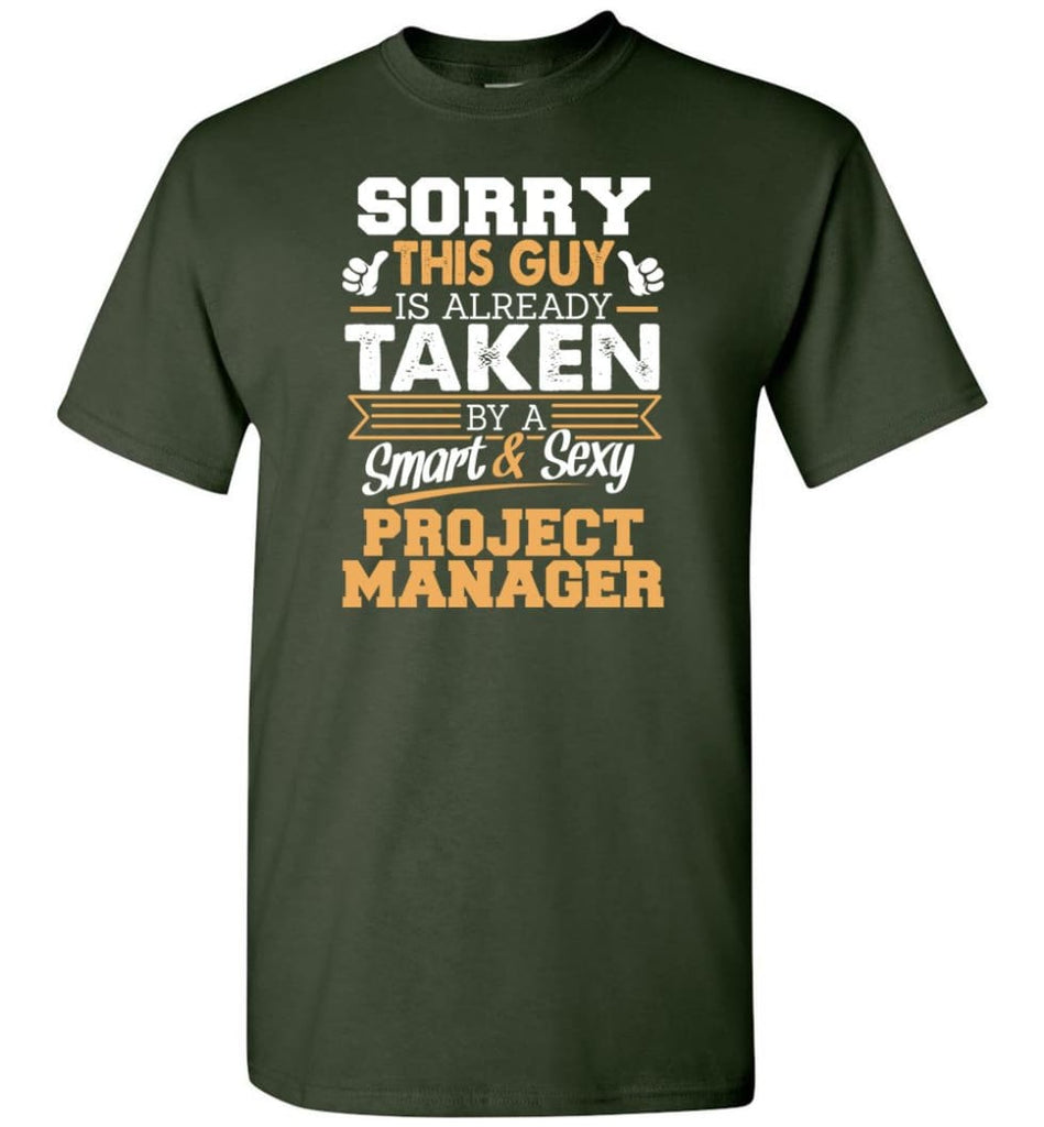 Project Manager Shirt Cool Gift for Boyfriend Husband or Lover - Short Sleeve T-Shirt - Forest Green / S