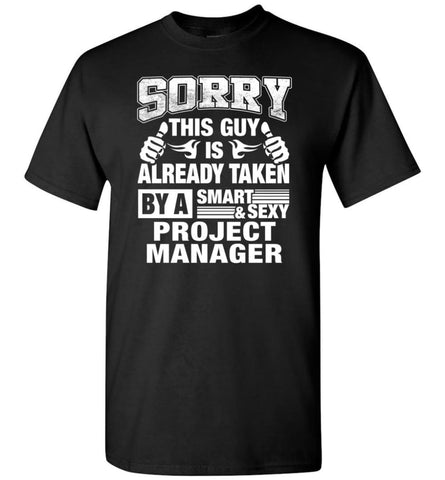 PROPERTY ENGINEER Shirt Sorry This Guy Is Already Taken By A Smart Sexy Wife Lover Girlfriend - Short Sleeve T-Shirt - 