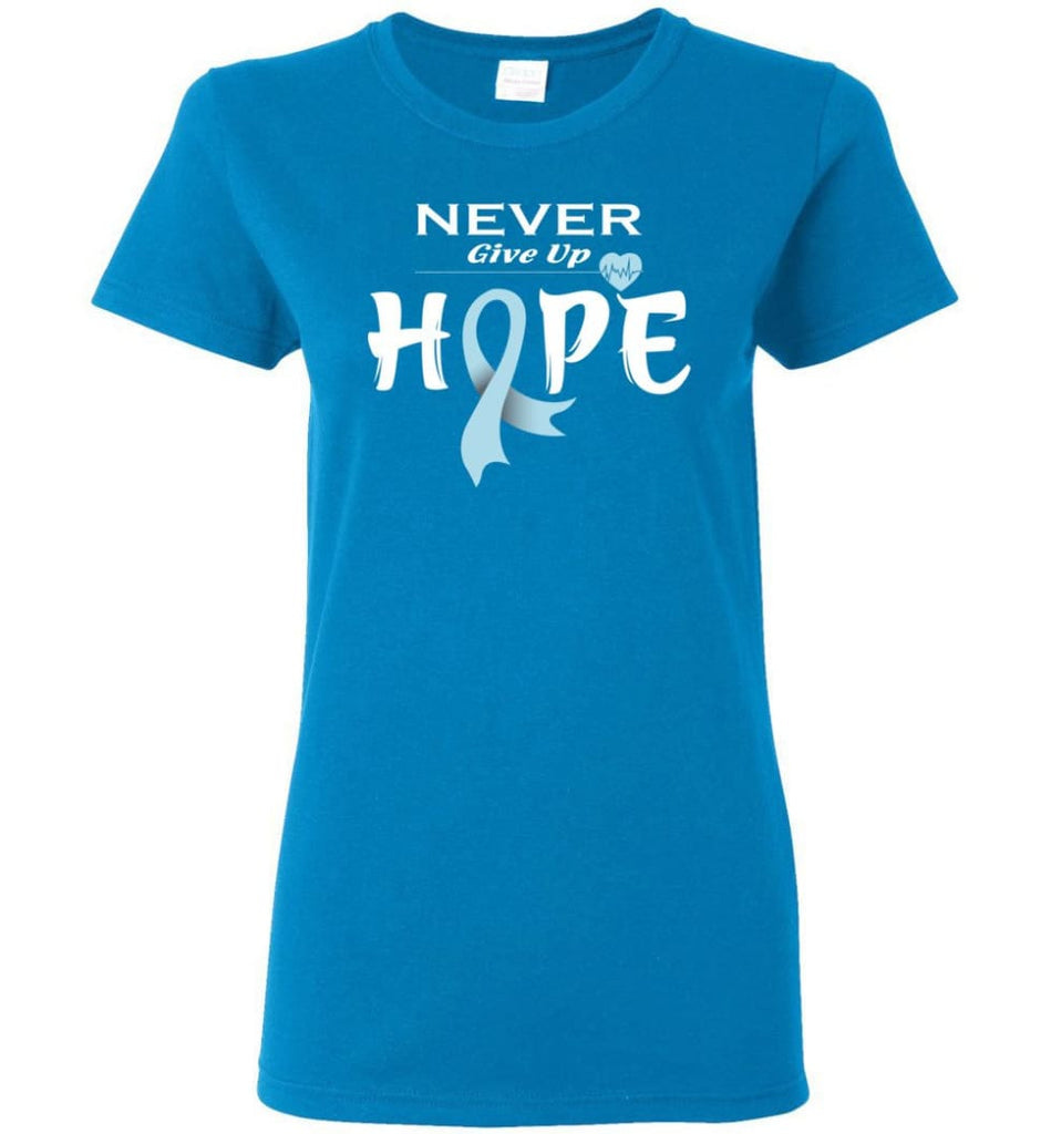 Prostate Cancer Awareness Never Give Up Hope Women Tee - Sapphire / M
