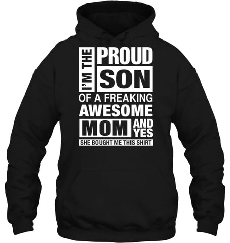 Proud SON Of Freaking Awesome MOM She Bought Me This Hoodie - Gildan 8oz. Heavy Blend Hoodie / Black / S - Apparel
