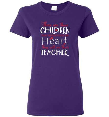 Proud Teacher Shirt There Are These Children Kinda Stole My Heart Call Me Teacher Women Tee - Purple / M