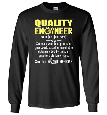 Quality Engineer Definition - Long Sleeve T-Shirt - Black / M