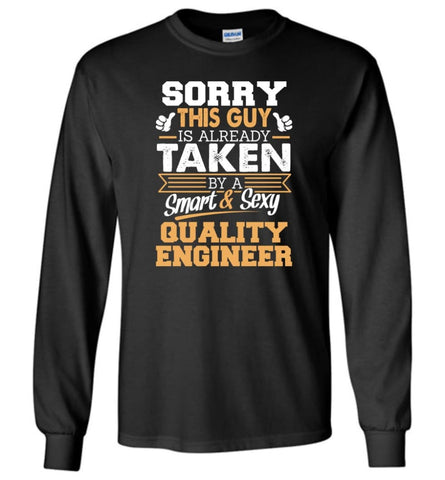 Quality Engineer Shirt Cool Gift for Boyfriend Husband or Lover - Long Sleeve T-Shirt - Black / M