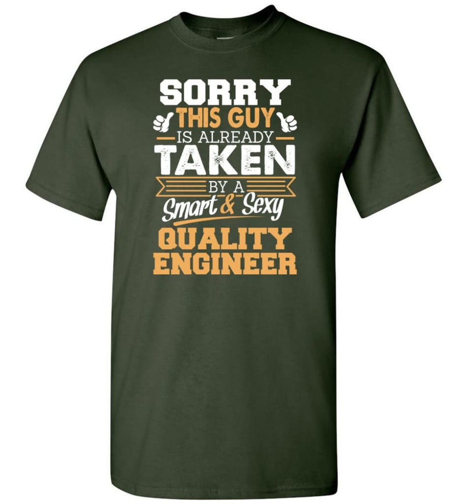 Quality Engineer Shirt Cool Gift for Boyfriend Husband or Lover - Short Sleeve T-Shirt - Forest Green / S