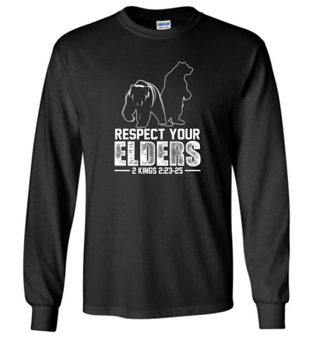 Respect Your Elders T shirt Cool big brother shirt gift - Long Sleeve T-Shirt - Black / M