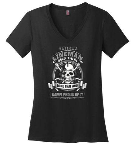 Retired Lineman Been There Damn Proud Of It Best Lineman Gifts - Ladies V-Neck - Black / M