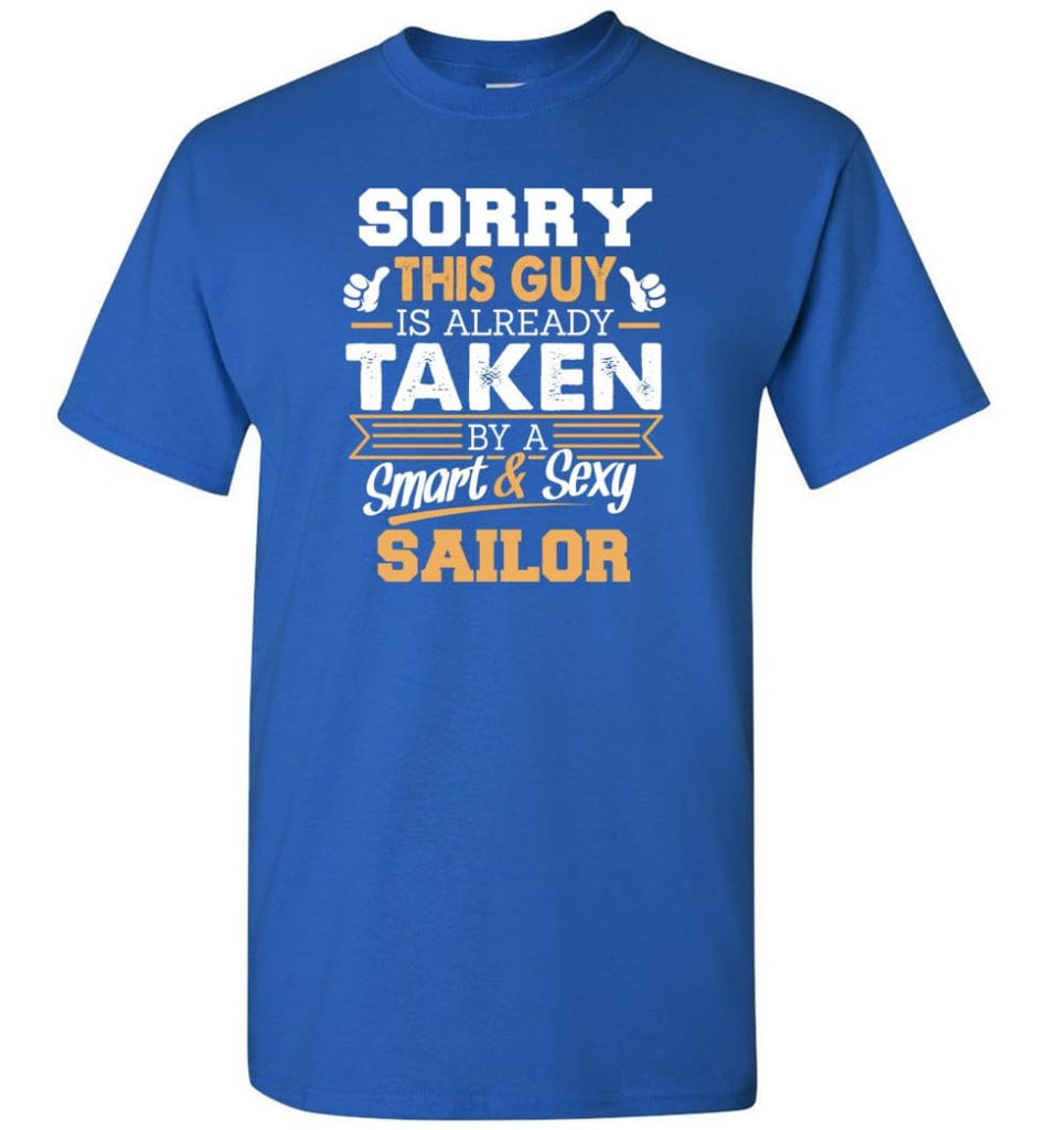 Sailor Shirt Cool Gift for Boyfriend Husband or Lover - Short Sleeve T-Shirt - Royal / S