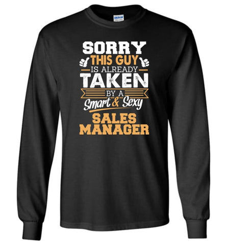 Sales Manager Shirt Cool Gift for Boyfriend Husband or Lover - Long Sleeve T-Shirt - Black / M