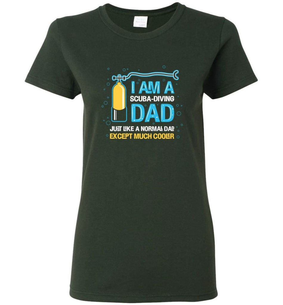 Scuba Diving Dad Shirt Gift Ideas For Father’s Day Women Tee - Forest Green / M
