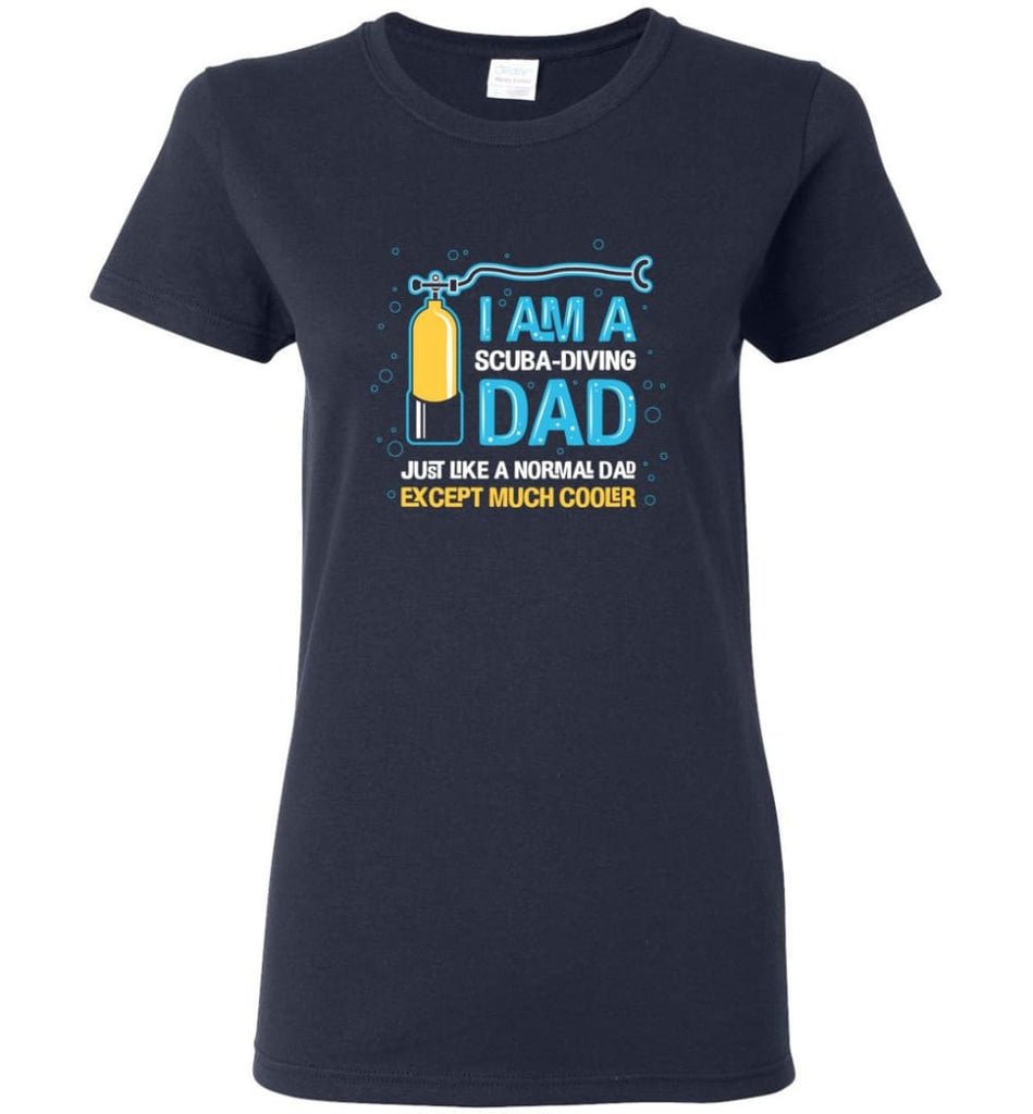 Scuba Diving Dad Shirt Gift Ideas For Father’s Day Women Tee - Navy / M