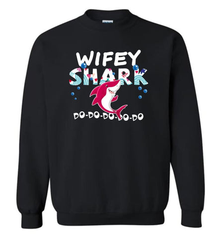Shark Family Wifey Shark T Shirt Doo Doo Doo - Sweatshirt - Black / M - Sweatshirt