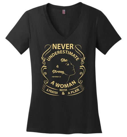 She Is Strong Proverbs 31 25 Never Underestimate a Woman With Pray Plan - Ladies V-Neck - Black / M