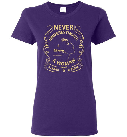 She Is Strong Proverbs 31 25 Never Underestimate a Woman With Pray Plan Women Tee - Purple / M