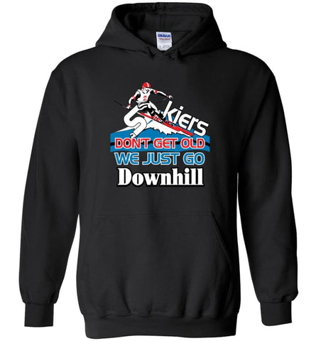 Skiers Don’t Get Old We Just Go Downhill - Hoodie - Black / M