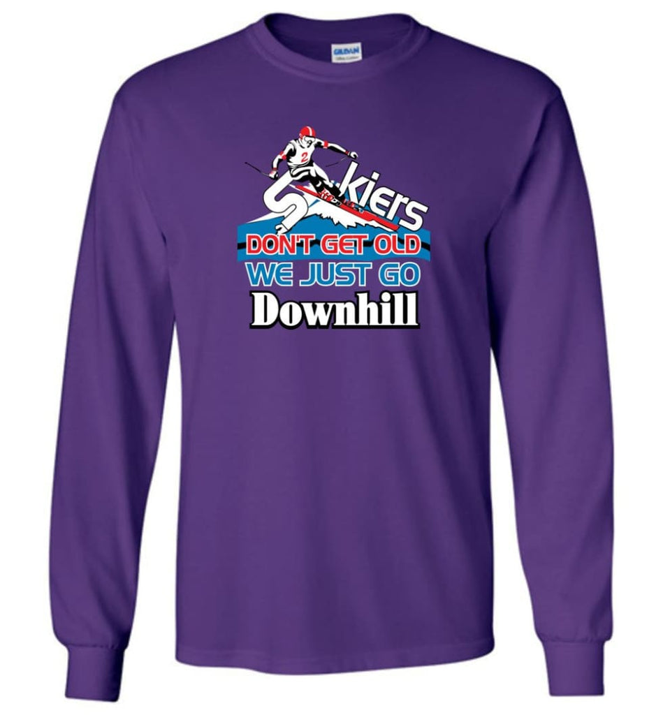 Skiers Don’t Get Old We Just Go Downhill Long Sleeve T-Shirt - Purple / M