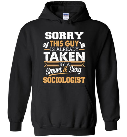 Sociologist Shirt Cool Gift for Boyfriend Husband or Lover - Hoodie - Black / M