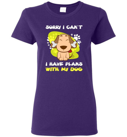 Sorry I Have Plans With My Dog Cute Love Dog Shirt Women Tee - Purple / M