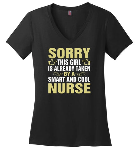 Sorry This Girl Is Already Taken By A Smart And Cool Nurse - Ladies V-Neck - Black / M