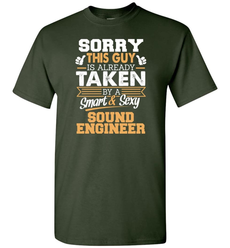 Sound Engineer Shirt Cool Gift for Boyfriend Husband or Lover - Short Sleeve T-Shirt - Forest Green / S